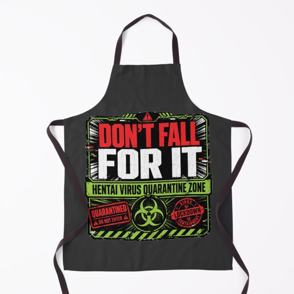 Item preview, Don’t Fall For It Hentai Virus Quarantine Zone Anime Meme designed and sold by POD DYNASTY.