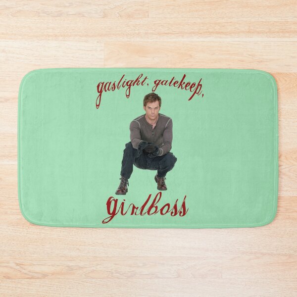 Item preview, gaslight gatekeep girlboss dexter designed and sold by trinketgal.