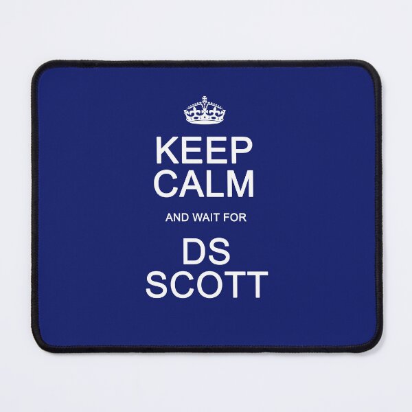 Item preview, Keep Calm and wait for DS Scott designed and sold by Normbot2000.