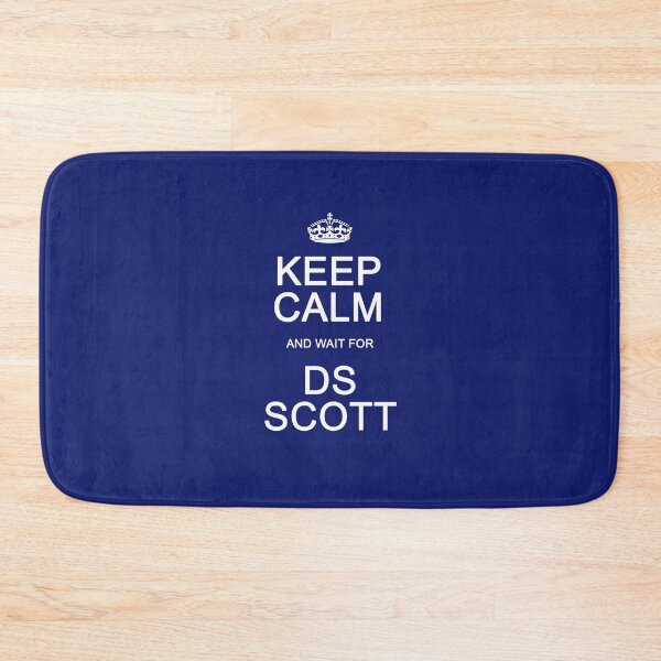 Item preview, Keep Calm and wait for DS Scott designed and sold by Normbot2000.