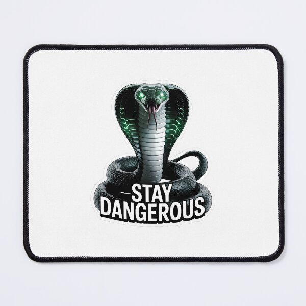 Item preview, Stay Dangerous Cyber Cobra designed and sold by SurajDesigns.