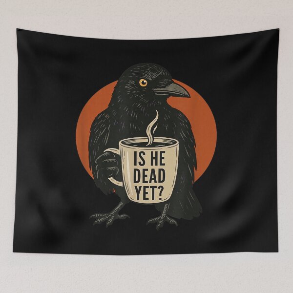 Item preview, Is He Dead Yet Funny Raven Crow Dark Humor Retro designed and sold by CCChillingfrog.