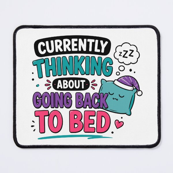 Item preview, Currently Thinking About Going Back To Bed Funny Quote designed and sold by Gift Phrase Studio.