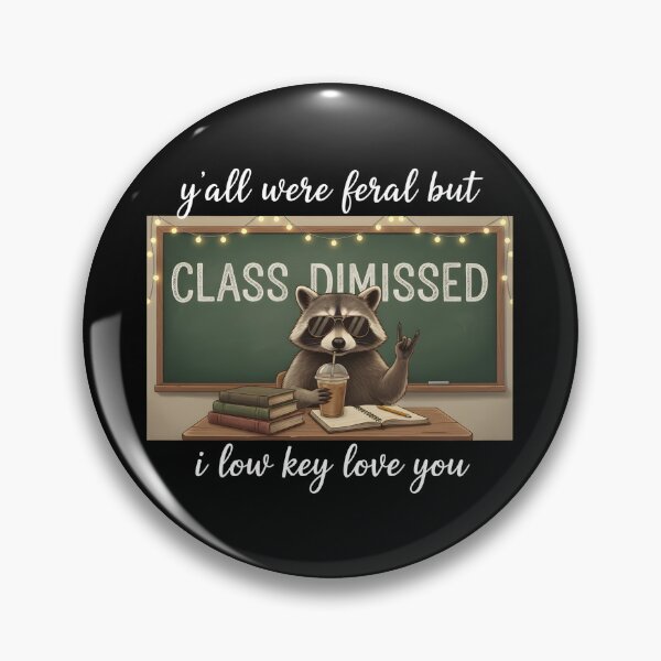 Item preview, Y’all Were Feral But I Low Key Love You Funny Teacher Last Day designed and sold by CCChillingfrog.
