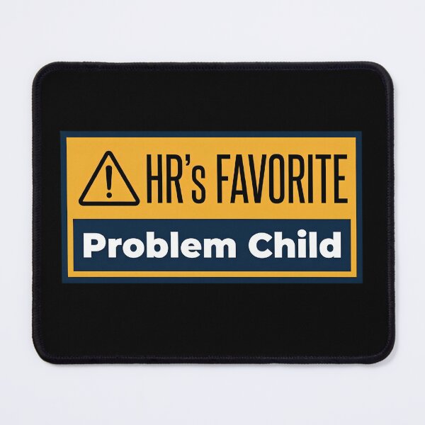 Item preview, HR's Favorite Problem Child Funny Office Warning Sign designed and sold by haitrieuic96.