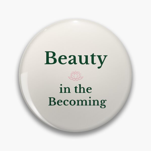 Item preview, Beauty in the Becoming – Inspirational Life Quote Minimalist Design designed and sold by AmoebaPress.