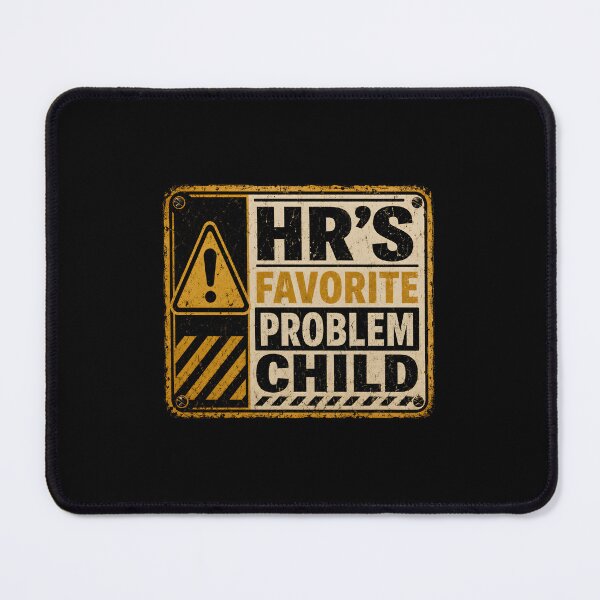 Item preview, HR's Favorite Problem Child designed and sold by zoes-ink.