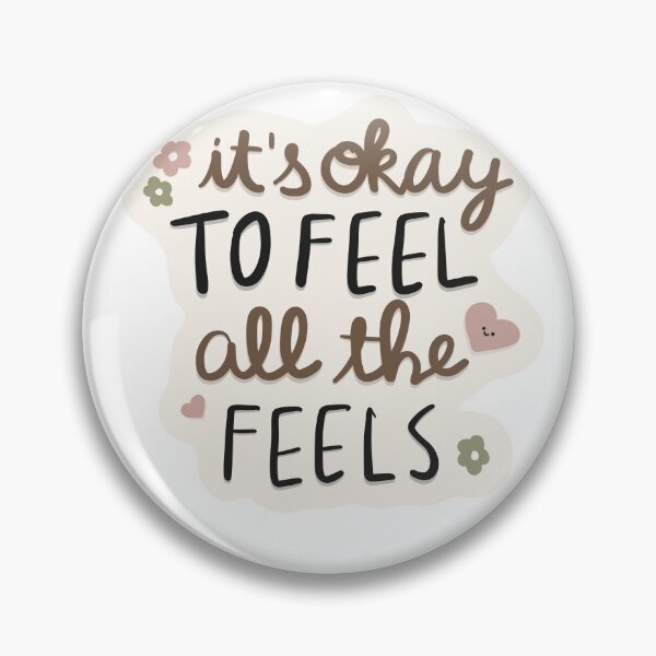 Item preview, It’s Okay To Feel All The Feels Cute Mental Health Quote designed and sold by Barelythere2324.