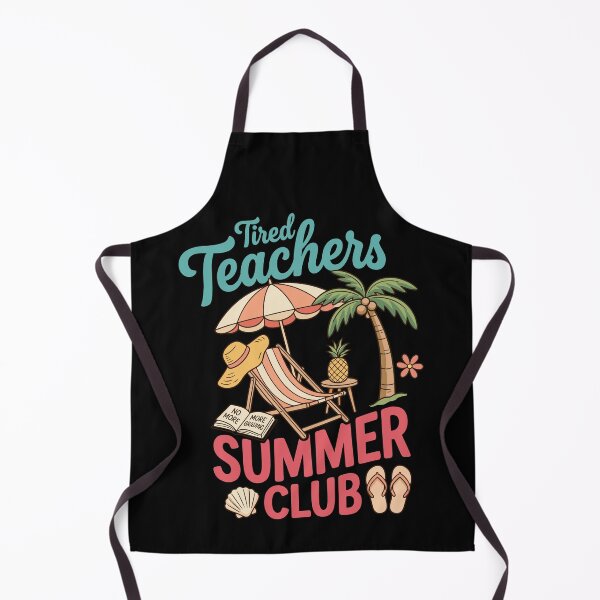 Item preview, Tired Teacher Summer Club Last Day of School designed and sold by KroghDs.
