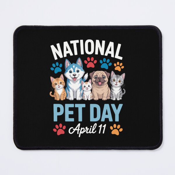 Item preview, National Pet Day April 11 Pet Lover Pet Owner designed and sold by TrinaEspinoza.