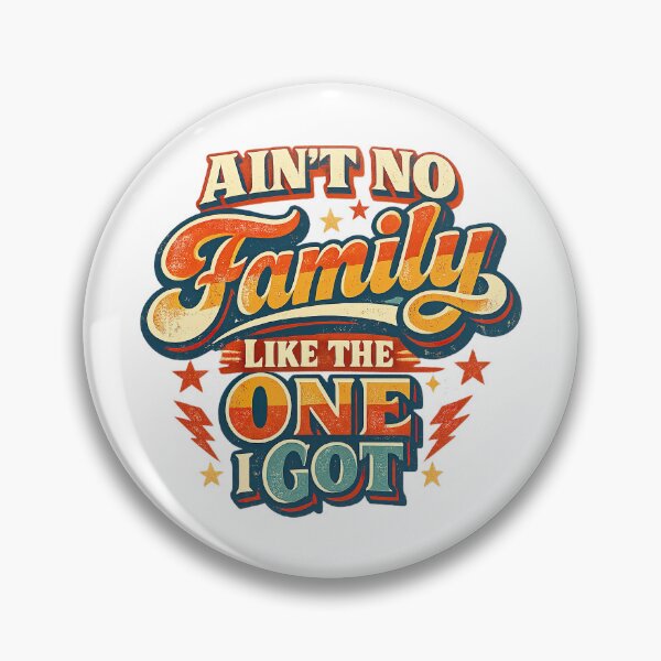 Item preview, Family reunion, Aint No Family Like The One I Got designed and sold by graphic-genie.