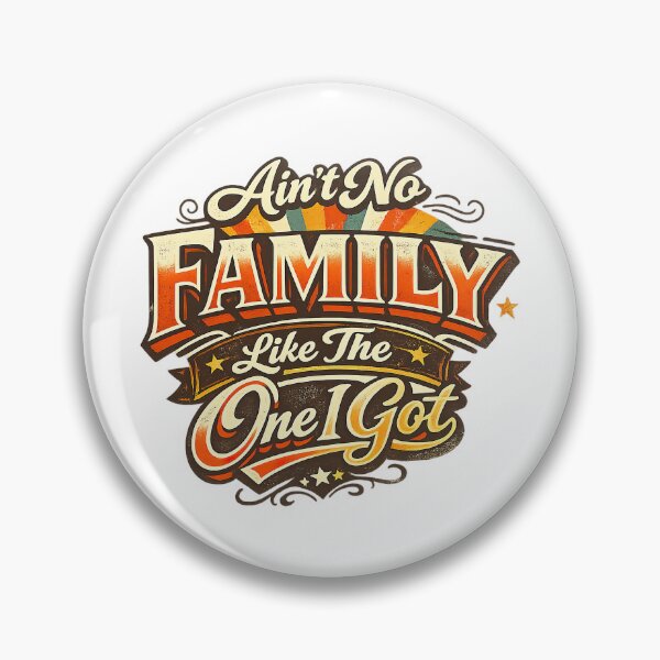 Item preview, Family reunion, Aint No Family Like The One I Got designed and sold by graphic-genie.
