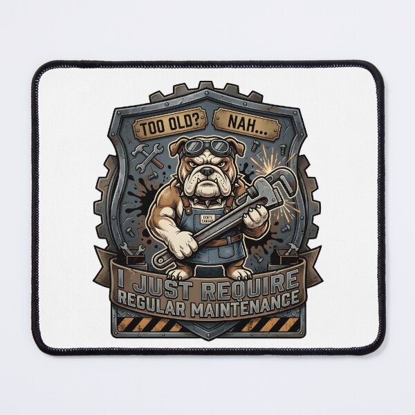 Item preview, Funny Mechanic Bulldog Tee – Too Old? Nah Design designed and sold by relso.