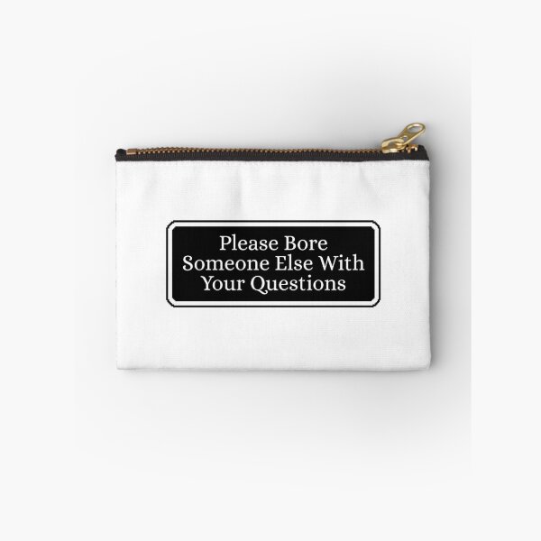 Item preview, Please Bore Someone Else With Your Questions Sarcastic Attitude Women designed and sold by Dondonmart.