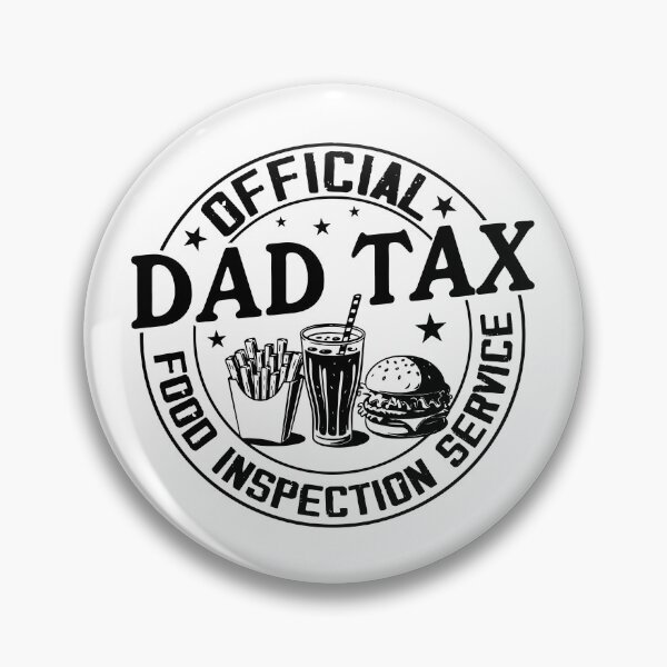 Item preview, Dad Tax Official Food Inspection Service designed and sold by Chromarist.