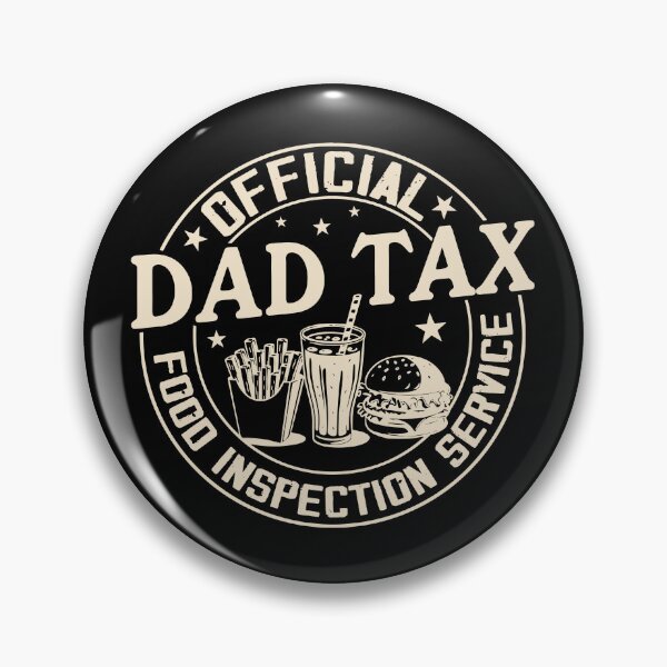 Item preview, Dad Tax Official Food Inspection Service designed and sold by Chromarist.