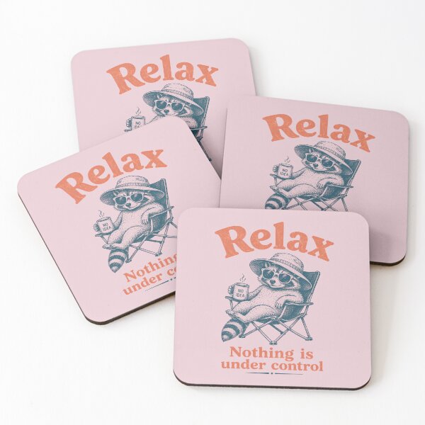 Item preview, Relax Nothing Is Under Control designed and sold by zoes-ink.
