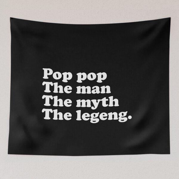 Item preview, pop pop, the man, the myth, the legend. - funny grandpa designed and sold by malicaferrha.