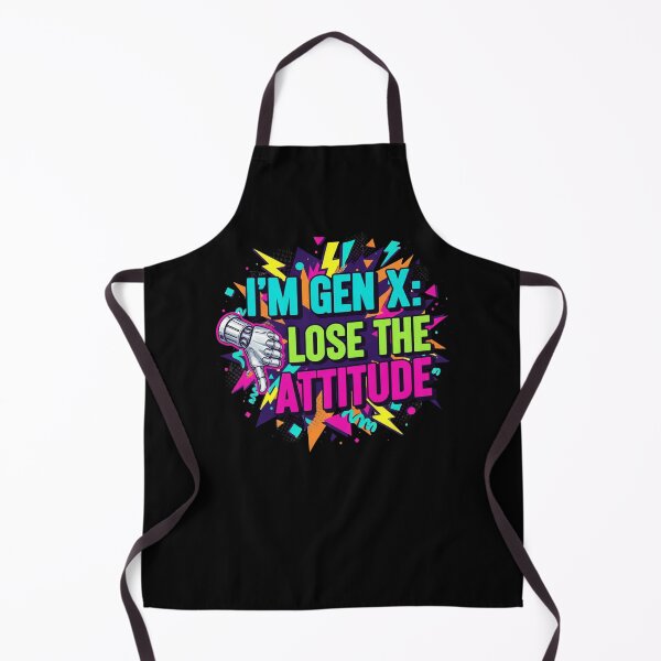 Item preview, Gen X: Lose the Attitude designed and sold by TB-73.