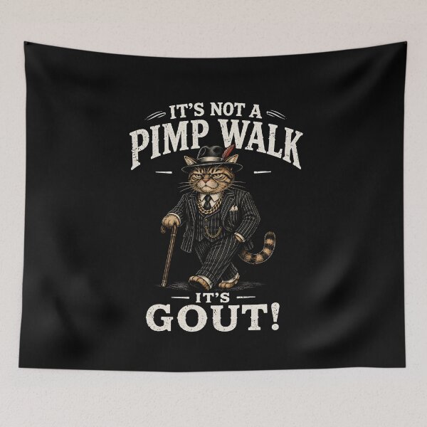 Item preview, It's Not A Pimp Walk It's Gout Cat designed and sold by zoes-ink.
