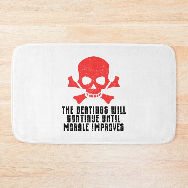 Item preview, The Beatings will continue until morale improves designed and sold by Dondonmart.