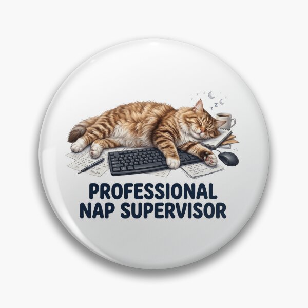Item preview, Sleepy Cat Professional Nap Supervisor designed and sold by pradeepvisuals.