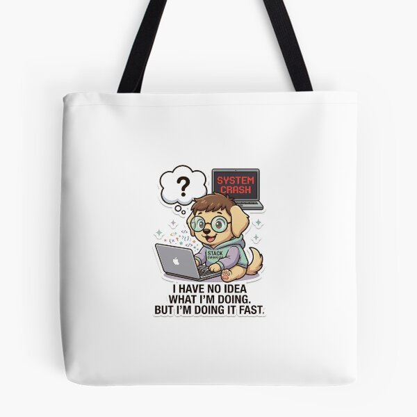 Item preview, I Have No Idea What I'm Doing but I'm Doing It Fast - Funny Dog Programmer designed and sold by IntrovertEngineer11.