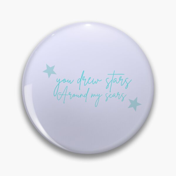 Item preview, You Drew Stars Around My Scars Lyric designed and sold by For-The-Fans.