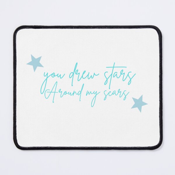 Item preview, You Drew Stars Around My Scars Lyric designed and sold by For-The-Fans.