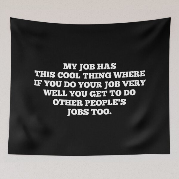 Item preview, My Job Has This Cool Thing Funny Saying Sarcastic Quote designed and sold by SWETA HALDER.