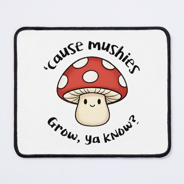 Item preview, Mushies Grow designed and sold by JustAsking.