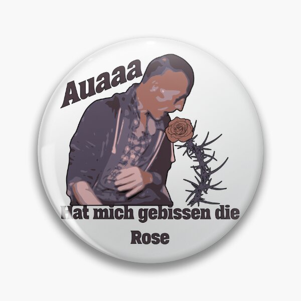 Item preview, Ouch, that rose bit me! German memes designed and sold by LayersDesign.