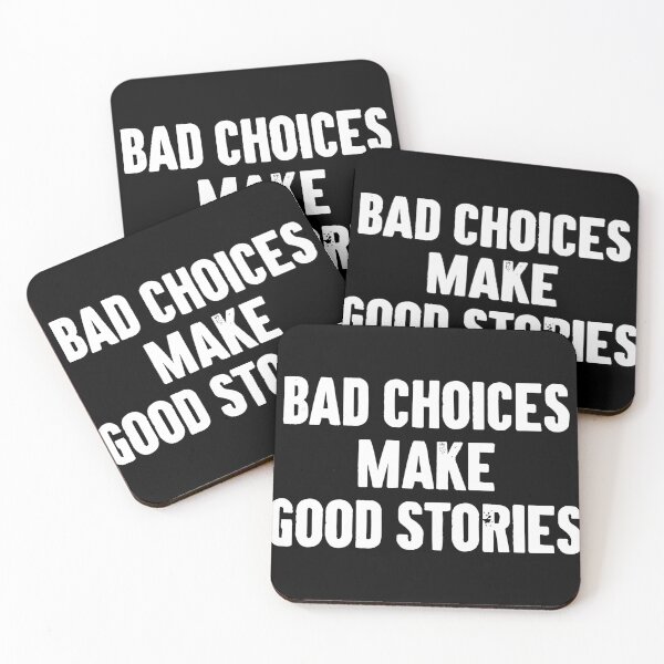 Item preview, Bad Choices Make Good Stories designed and sold by zemilrathemi.