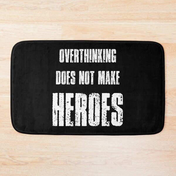 Item preview, overthinking does not make heroes stop overthinking - motivational mental health designed and sold by XIOMOS.