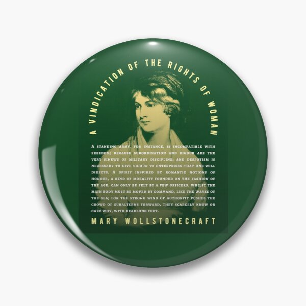 Item preview, Mary Wollstonecraft quote: A standing army, for instance, is incompatible with freedom; because subordination and rigour are the very sinews of military discipline; designed and sold by artbleed.