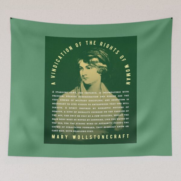 Item preview, Mary Wollstonecraft quote: A standing army, for instance, is incompatible with freedom; because subordination and rigour are the very sinews of military discipline; designed and sold by artbleed.