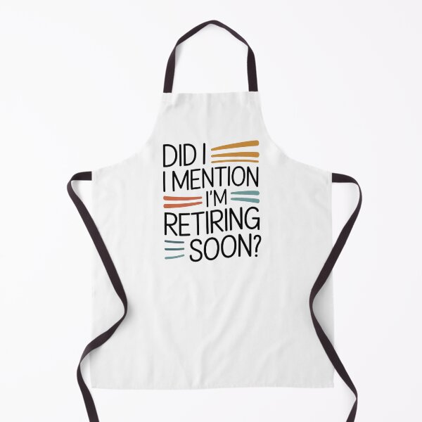 Item preview, Did I Mention I’m Retiring Soon? – Funny Retro Retirement Quote designed and sold by ZyziowskyArt.