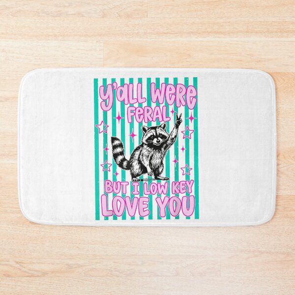 Item preview, Y'all were Feral But I Low Key Love You Raccoon Cute Teacher designed and sold by Bralipse.