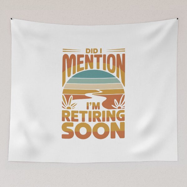 Item preview, Did I Mention I’m Retiring Soon – Vintage Sunset Retirement Design designed and sold by ZyziowskyArt.