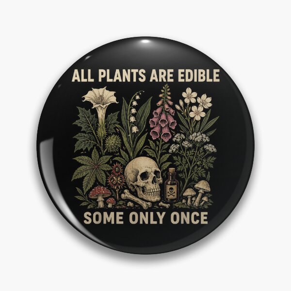 Item preview, All Plants are Edible Some Only Once Funny Men Women designed and sold by Bralipse.