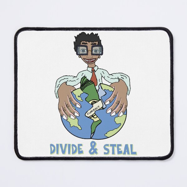 Item preview, Divide & Steal designed and sold by Shooz34.