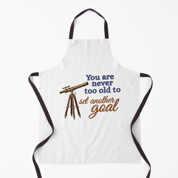 Item preview, You Are Never Too Old to Set Another Goal designed and sold by DixieGirlStudio.