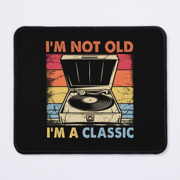 Item preview, I'm not old I'm classic vinyl record retro vintage music turntable gift designed and sold by FernaRoje.