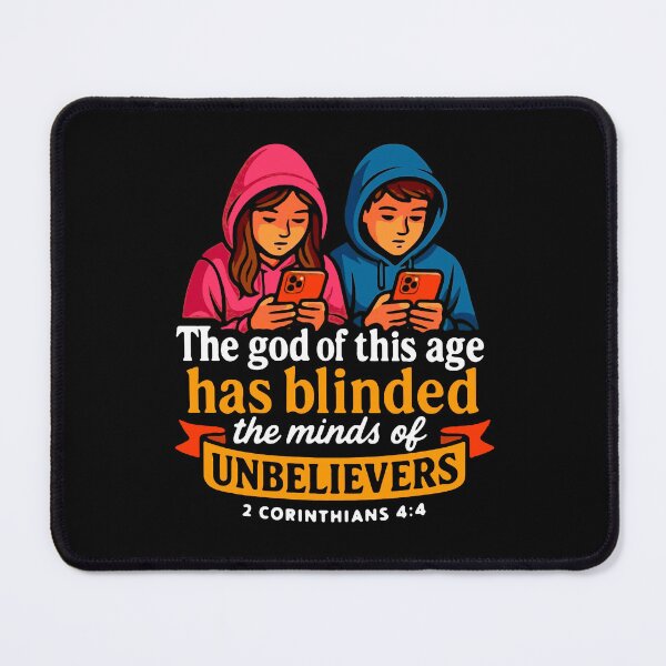 Item preview, 2 Corinthians 4:4 The god of this age has blinded the minds of unbelievers designed and sold by plushism.