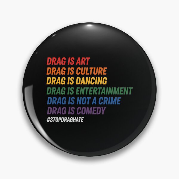 Item preview, Drag is Art Drag is Culture Drag is Not A Crime LGBT Pride designed and sold by sailorjessiArt.