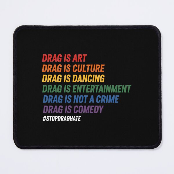 Item preview, Drag is Art Drag is Culture Drag is Not A Crime LGBT Pride designed and sold by sailorjessiArt.