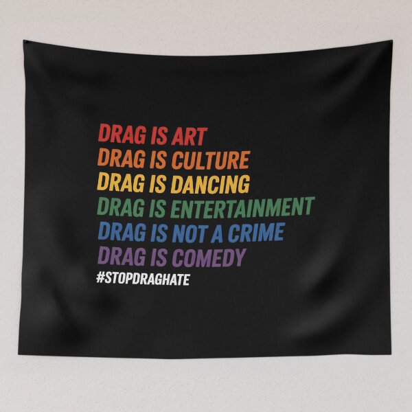 Item preview, Drag is Art Drag is Culture Drag is Not A Crime LGBT Pride designed and sold by sailorjessiArt.