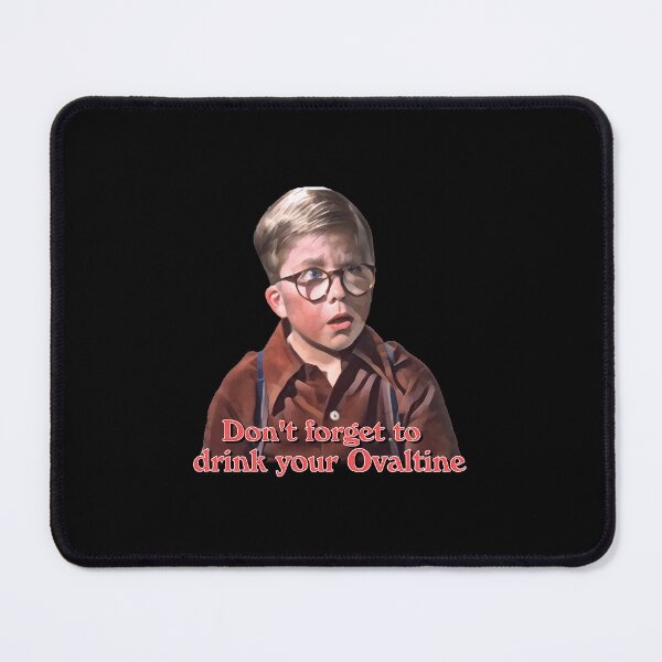 Item preview, A Christmas Story - Don'T Forget To Drink Your Ovaltine designed and sold by Thommy-Graphics.