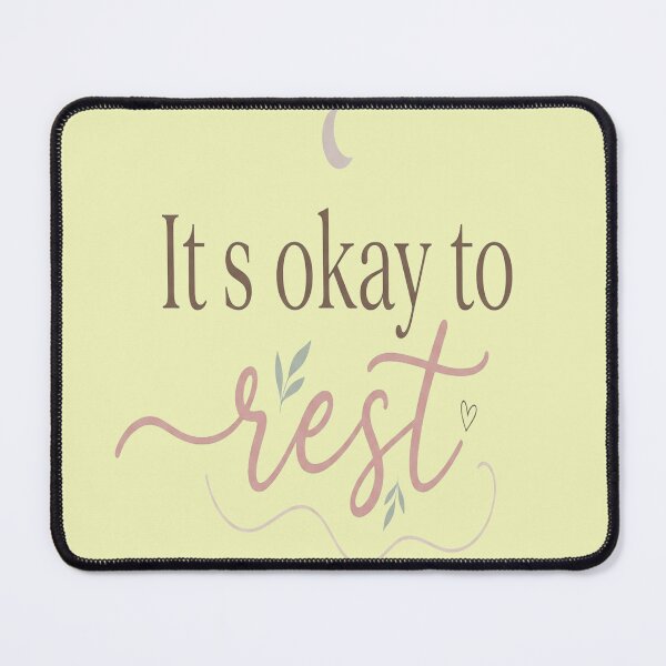 Item preview, It’s Okay To Rest Mental Health Self Care Reminder Relaxation Quote design designed and sold by Soft Strength Studio.