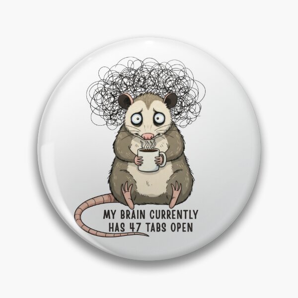 Item preview, Overthinking Opossum. My Brain Currently Has 47 Tabs Open  designed and sold by ChernotytskaArt.